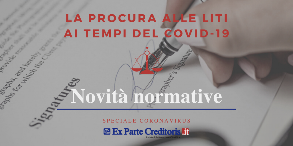 CONVERSIONE DECRETO “CURA ITALIA”: procura alle liti “digitale” per favorire il distanziamento sociale